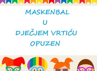 MASKENBAL U DJEČJEM VRTIĆU OPUZEN MASKENBAL U DJEČJEM VRTIĆU OPUZEN